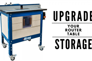 Kreg Precision Router Table Upgrade
